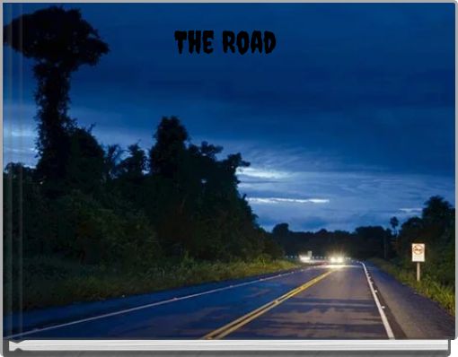 The Road