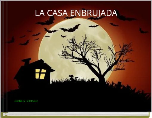 LA CASA ENBRUJADA