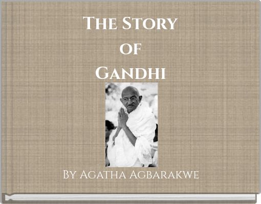 The Story of Gandhi