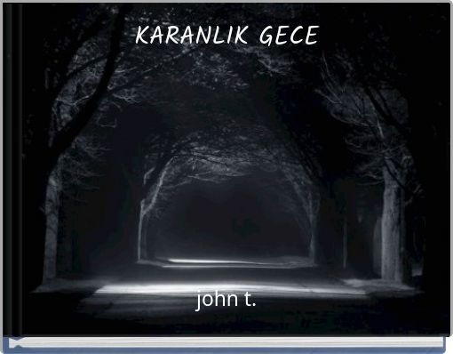 KARANLIK GECE