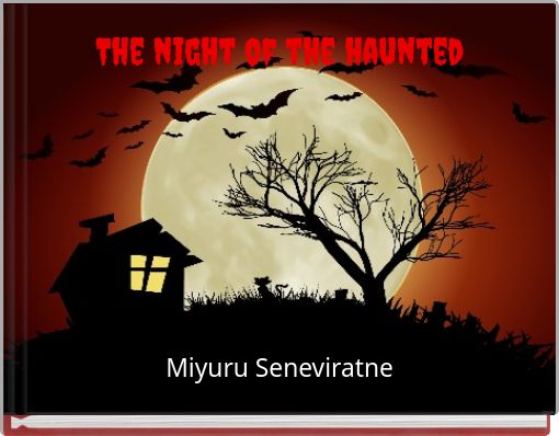 The night of the haunted