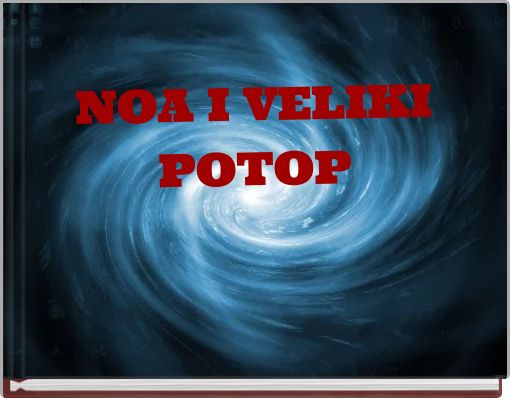 NOA I VELIKI POTOP