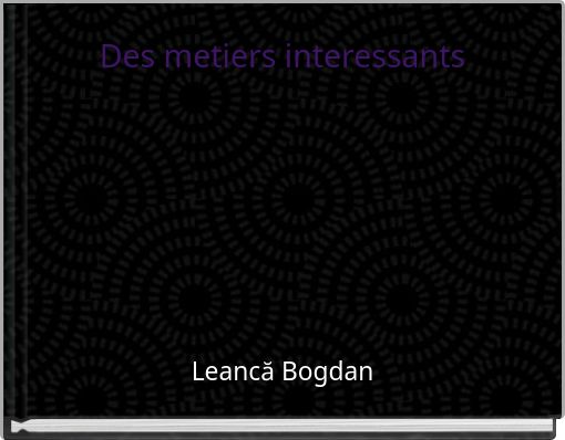 Des metiers interessants