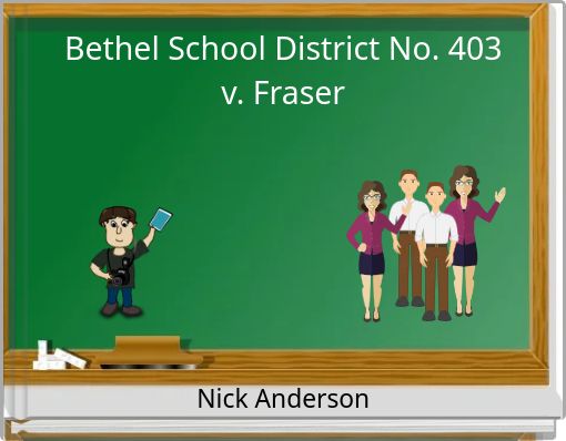 Bethel School District No. 403 v. Fraser
