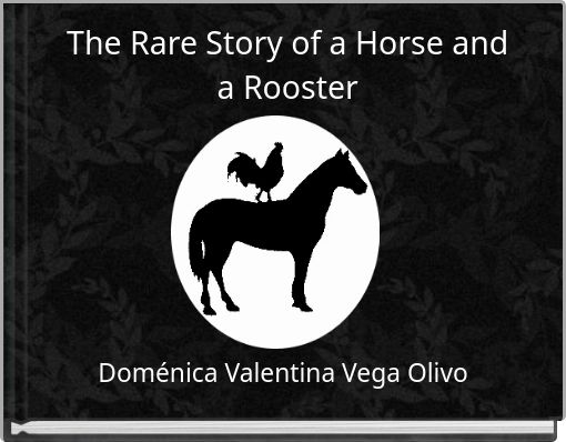 The Rare Story of a Horse and a Rooster