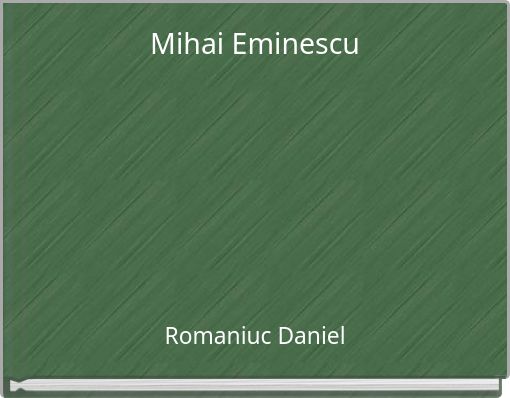 Mihai Eminescu