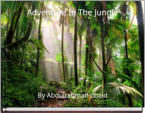 Adventure In The Jungle