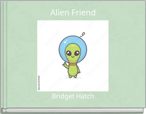 Alien Friend