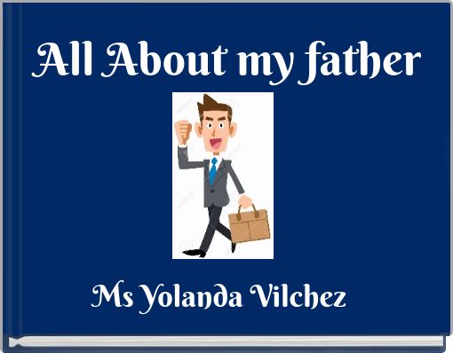 All About my father
