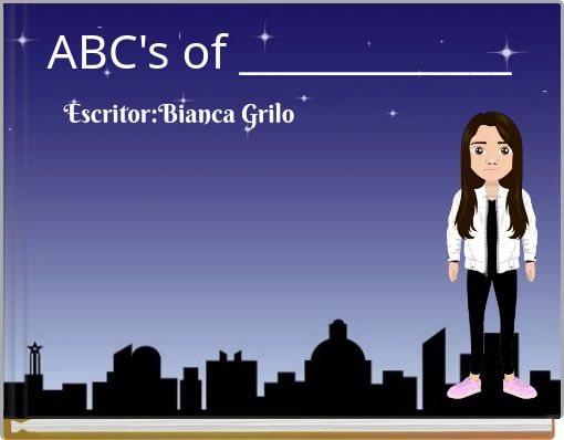 ABC's of _____________