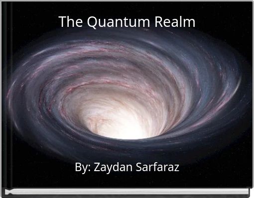 The Quantum Realm
