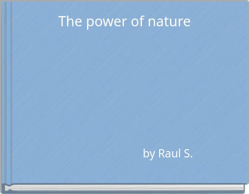 The power of nature