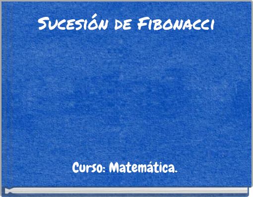 Sucesión de Fibonacci