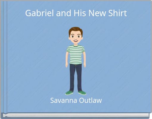 Gabriel and His New Shirt
