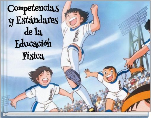 Competencias y Estándares de la Educación Física