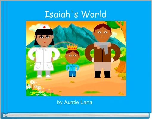 Isaiah's World