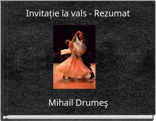 Invitație la vals - Rezumat