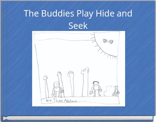 The Buddies Play Hide and Seek