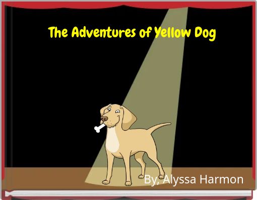 The Adventures of Yellow Dog