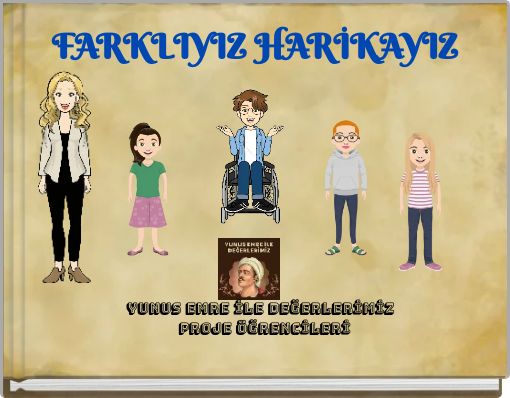 FARKLIYIZ HARİKAYIZ