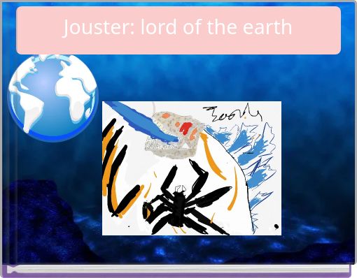 Jouster: lord of the earth