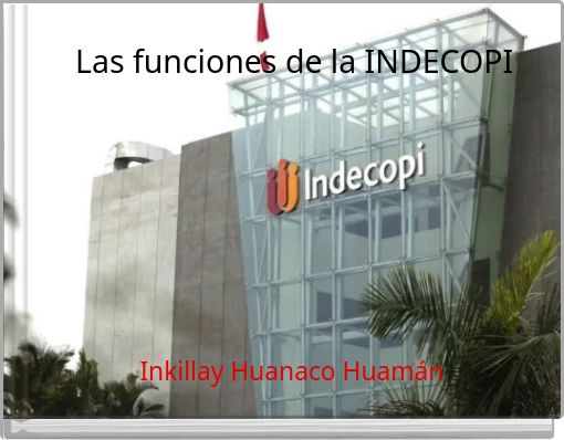 Las funciones de la INDECOPI