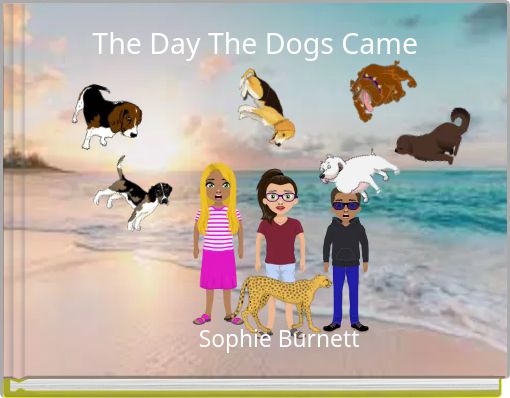 The Day The Dogs Came