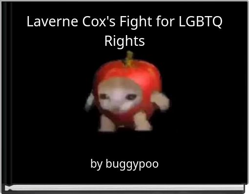 Laverne Cox's Fight for LGBTQ Rights