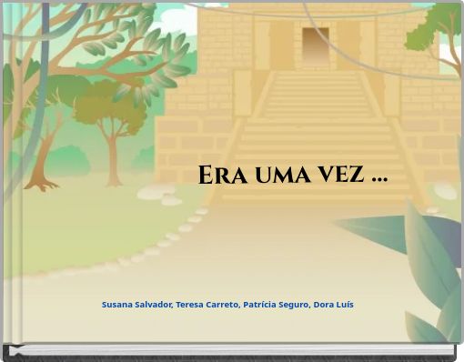 Era uma vez ...