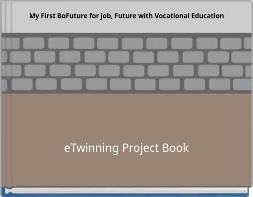 My First BoFuture for job, Future with Vocational Education