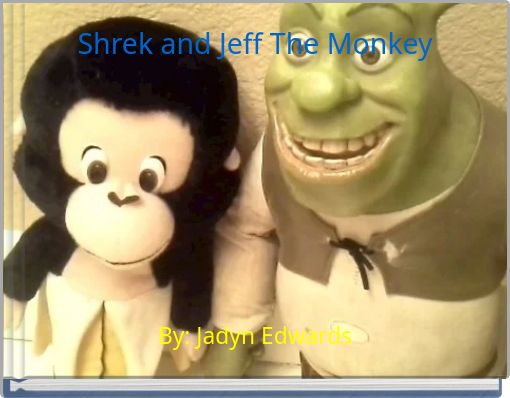 Front cover of 'Shrek and Jeff The Monkey' 