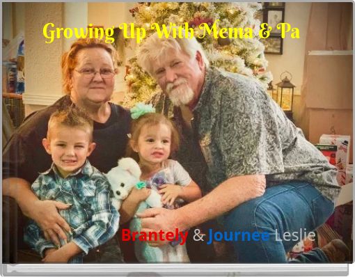 Growing Up With Mema & Pa