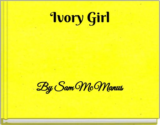 Front cover of 'Ivory Girl' 
