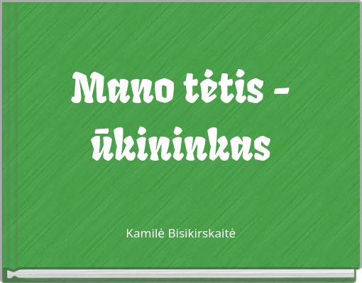 Front cover of 'Mano tėtis - ūkininkas' 