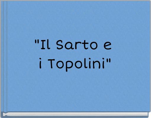"Il Sarto e i Topolini"