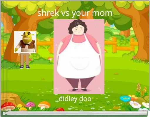 Front cover of 'shrek vs your mom' 