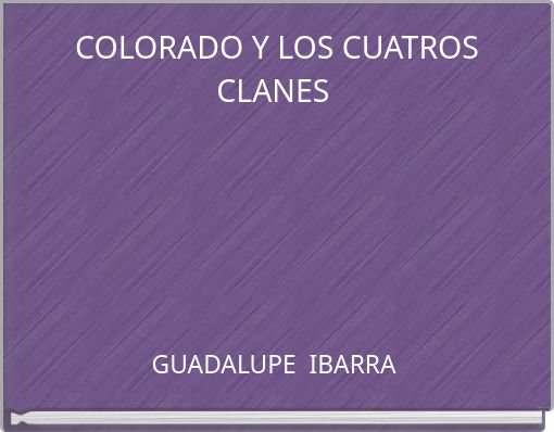 COLORADO Y LOS CUATROS CLANES