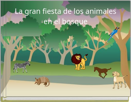 La gran fiesta de los animales en el bosque