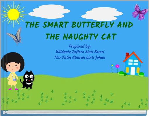 THE SMART BUTTERFLY AND THE NAUGHTY CAT