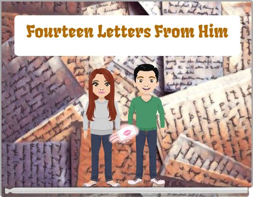 Fourteen Letters From Him
