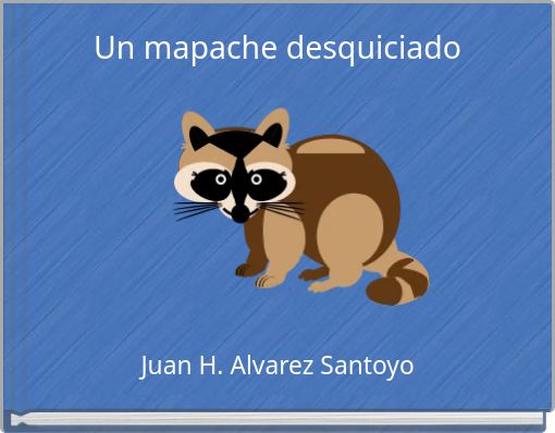 Un mapache desquiciado