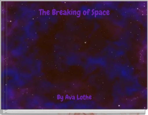Front cover of 'The Breaking of Space' 