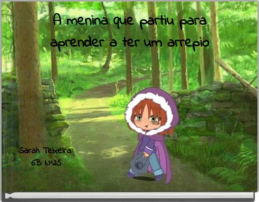 A menina que partiu para aprender a ter um arrepio