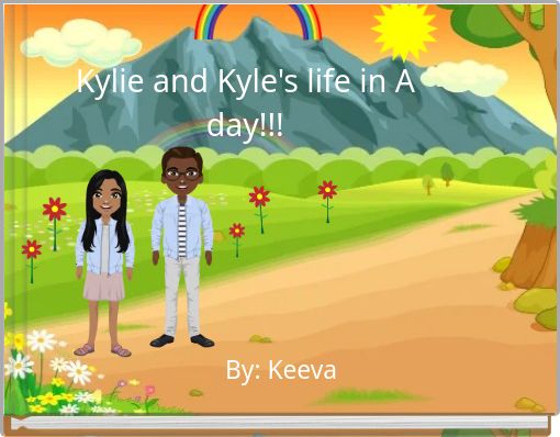 Book Cover for: Kylie and Kyle's life in A day!!!