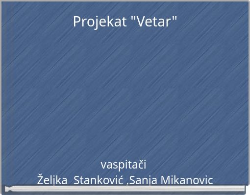 Projekat "Vetar"