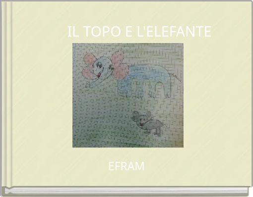IL TOPO E L'ELEFANTE