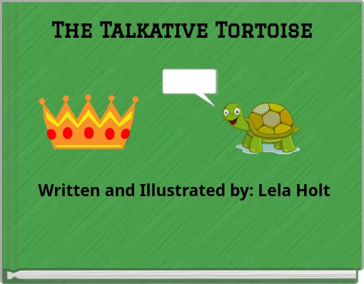 The Talkative Tortoise