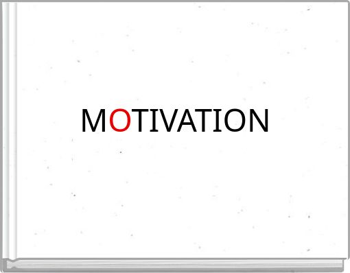 MOTIVATION