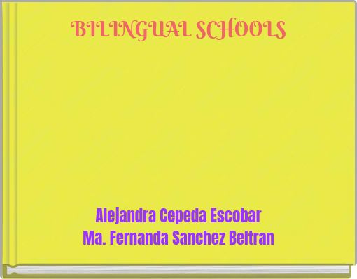 BILINGUAL SCHOOLS