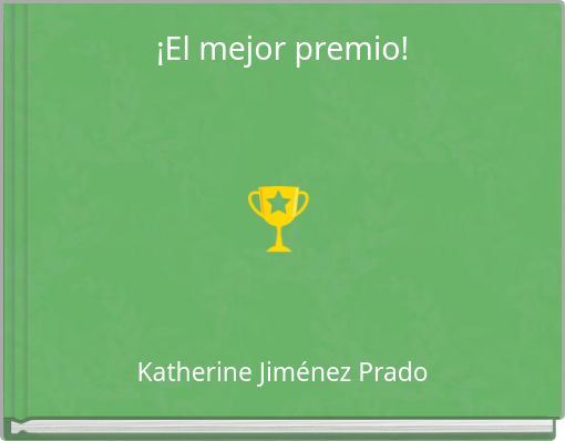 ¡El mejor premio!